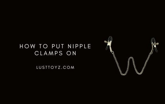 How to Put Nipple Clamps On: A Beginner’s Guide